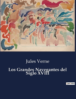 Book cover for Los Grandes Navegantes del Siglo XVIII