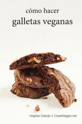 Cover of Como hacer galletas veganas