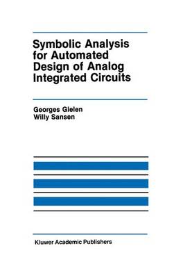 Book cover for Symbolic Analysis for Automated Design of Analog Integrated Circuits