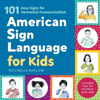 American Sign Language for Kids by Rochelle Barlow