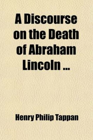 Cover of A Discourse on the Death of Abraham Lincoln; Delivered Tuesday, May 2, 1865, in the Dorotheen-Church, Berlin