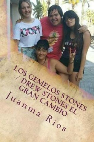 Cover of Los Gemelos Stones / Drew Stones El Gran Cambio