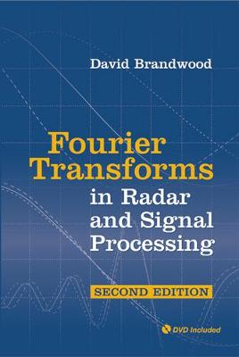 Book cover for Fourier Transforms in Radar and Signal Processing, Second Edition