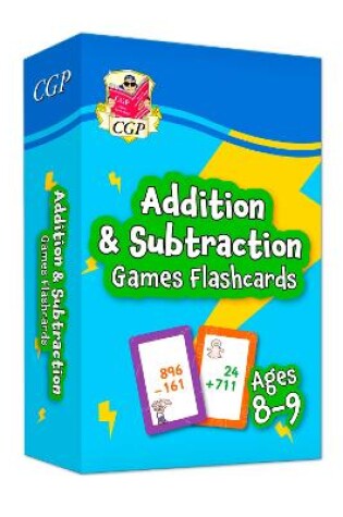 Cover of New Addition & Subtraction Games Flashcards for Ages 8-9 (Year 4)