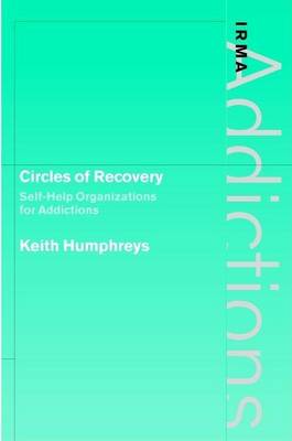 Book cover for Circles of Recovery: Self-Help Organizations for Addictions