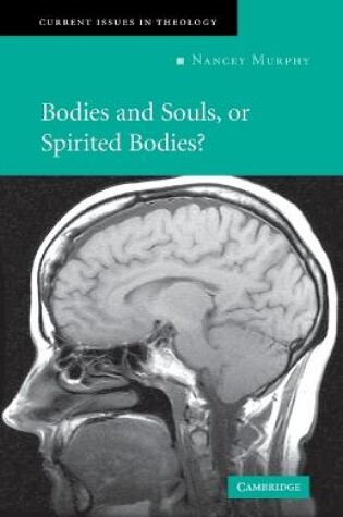 Cover of Bodies and Souls, or Spirited Bodies?