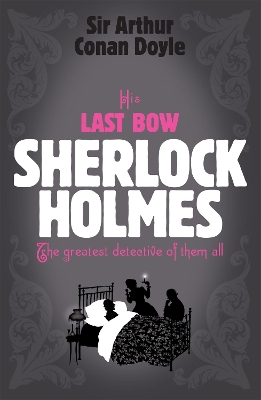 Cover of Sherlock Holmes: His Last Bow (Sherlock Complete Set 8)