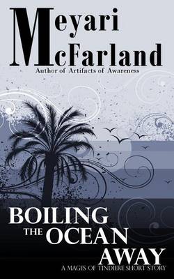 Book cover for Boiling The Ocean Away
