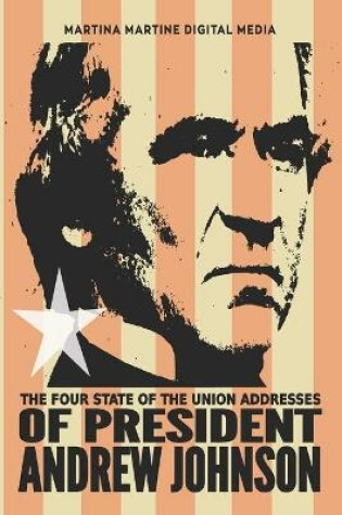 Cover of The Four State of the Union Addresses of President Andrew Johnson