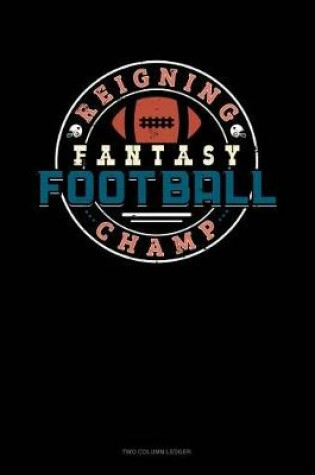 Cover of Fantasy Football Reigning Champ