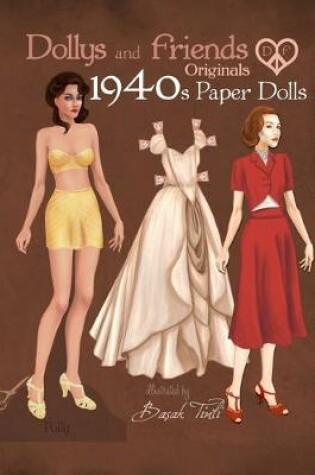 Cover of Dollys and Friends Originals 1940s Paper Dolls