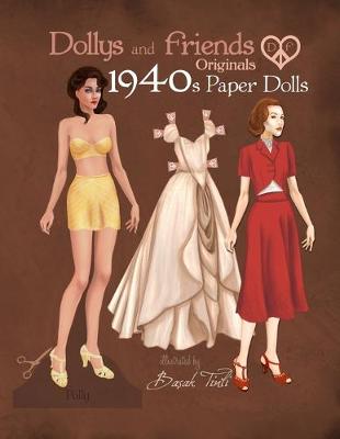 Book cover for Dollys and Friends Originals 1940s Paper Dolls