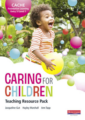 Book cover for CACHE Entry Level 3/Level 1 Caring for Children Teaching Resource Pack