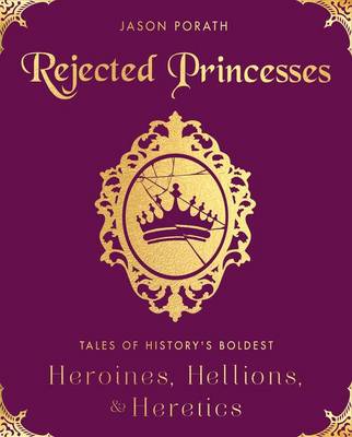 Book cover for Rejected Princesses