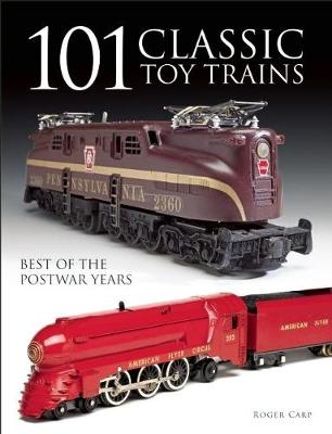 Book cover for 101 Classic Toy Trains