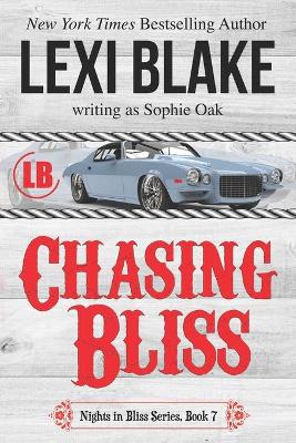Chasing Bliss by Sophie Oak, Lexi Blake