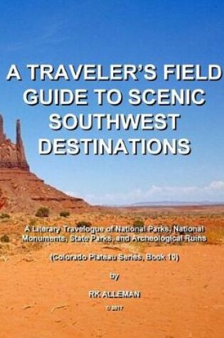 Cover of A Traveler's Field Guide to Scenic Southwest Destinations