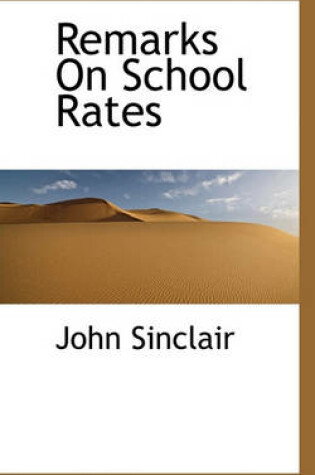 Cover of Remarks on School Rates