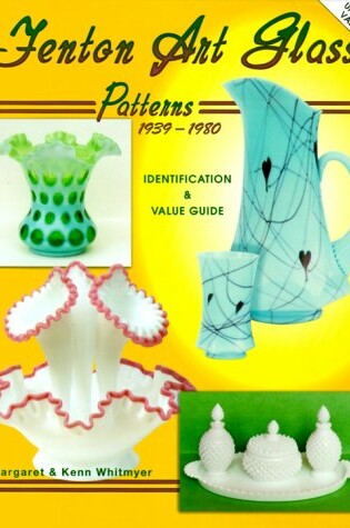 Cover of Fenton Art Glass Patterns, 1939-80
