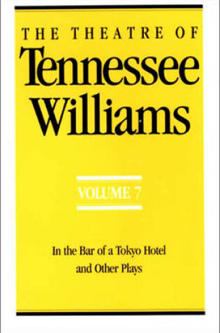 Cover of The Theatre of Tennessee Williams Volume VII