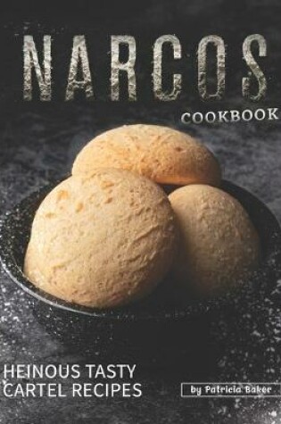 Cover of Narcos Cookbook
