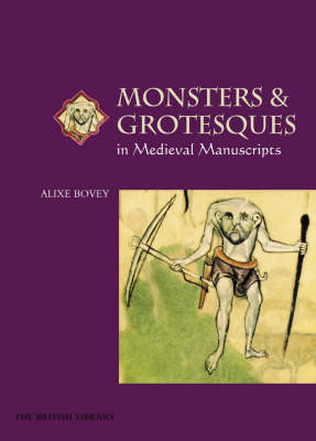 Book cover for Monsters and Grotesques in Medieval Manuscripts