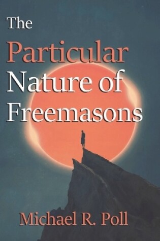 Cover of The Particular Nature of Freemasons