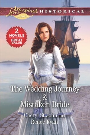Cover of The Wedding Journey & Mistaken Bride