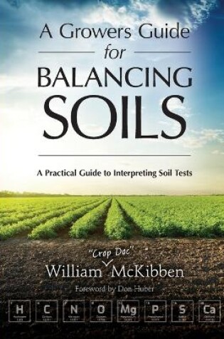 Cover of A Growers Guide for Balancing Soils