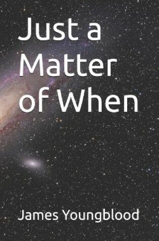 Cover of Just a Matter of When