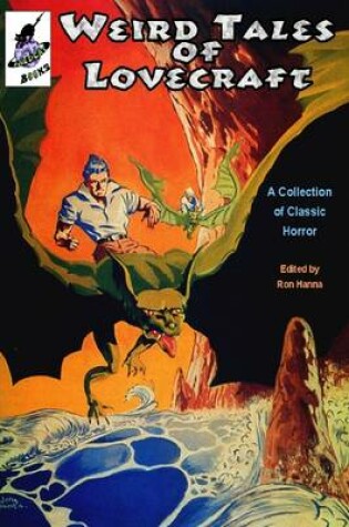 Cover of Weird Tales of Lovecraft: A Collection of Classic Horror