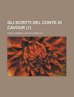 Book cover for Gli Scritti del Conte Di Cavour (1)