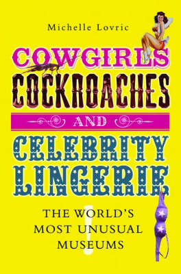 Book cover for Cowgirls, Cockroaches and Celebrity Lingerie