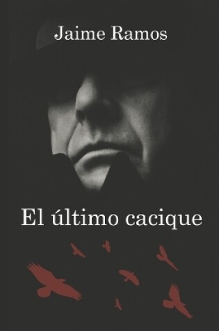 Cover of El último cacique