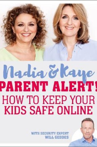 Cover of Parent Alert How To Keep Your Kids Safe Online