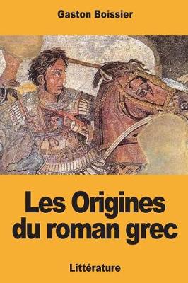 Book cover for Les Origines du roman grec