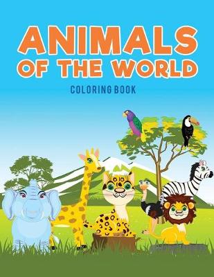 Book cover for Animals of the world coloring Book