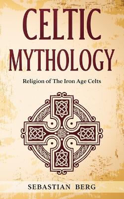 Book cover for Celtic Mythology