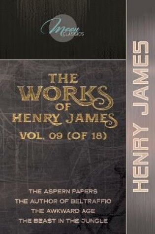 Cover of The Works of Henry James, Vol. 09 (of 18)