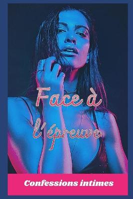 Book cover for Face à l'épreuve (vol 1)