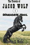 Book cover for Warhorse Trail