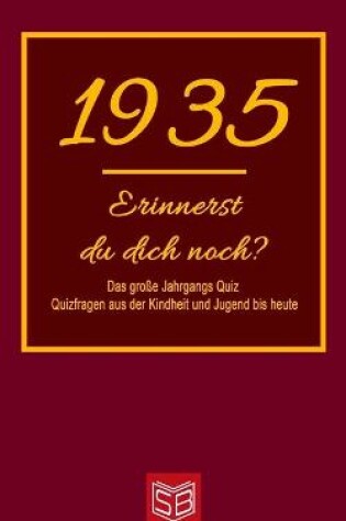 Cover of Erinnerst du dich noch? Das große Jahrgangs Quiz 1935