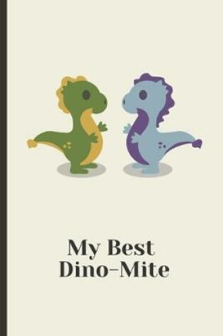 Cover of My Best Dino-Mite