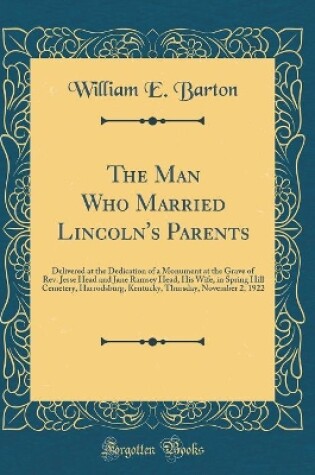 Cover of The Man Who Married Lincoln's Parents