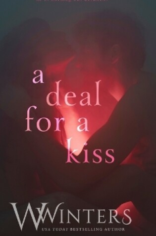 Cover of A Deal For A Kiss