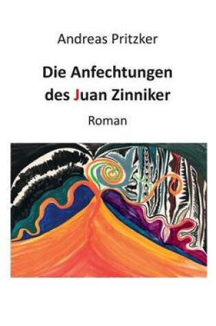 Cover of Die Anfechtungen des Juan Zinniker