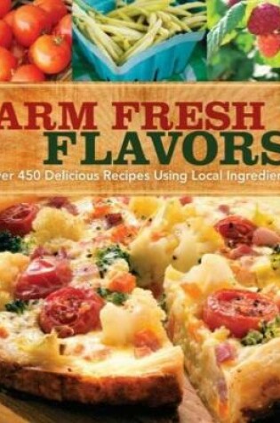 Cover of Farm Fresh Flavors