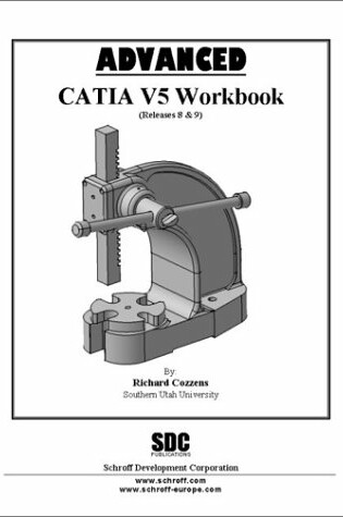 Cover of Advanced Catia Version 5 Workbook (Releases 8 and 9)