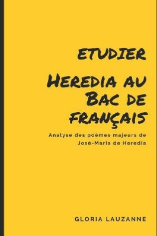 Cover of Etudier Heredia au Bac de francais