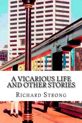 Book cover for A Vicarious Life and Other Stories